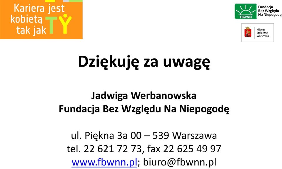 Piękna 3a 00 539 Warszawa tel.