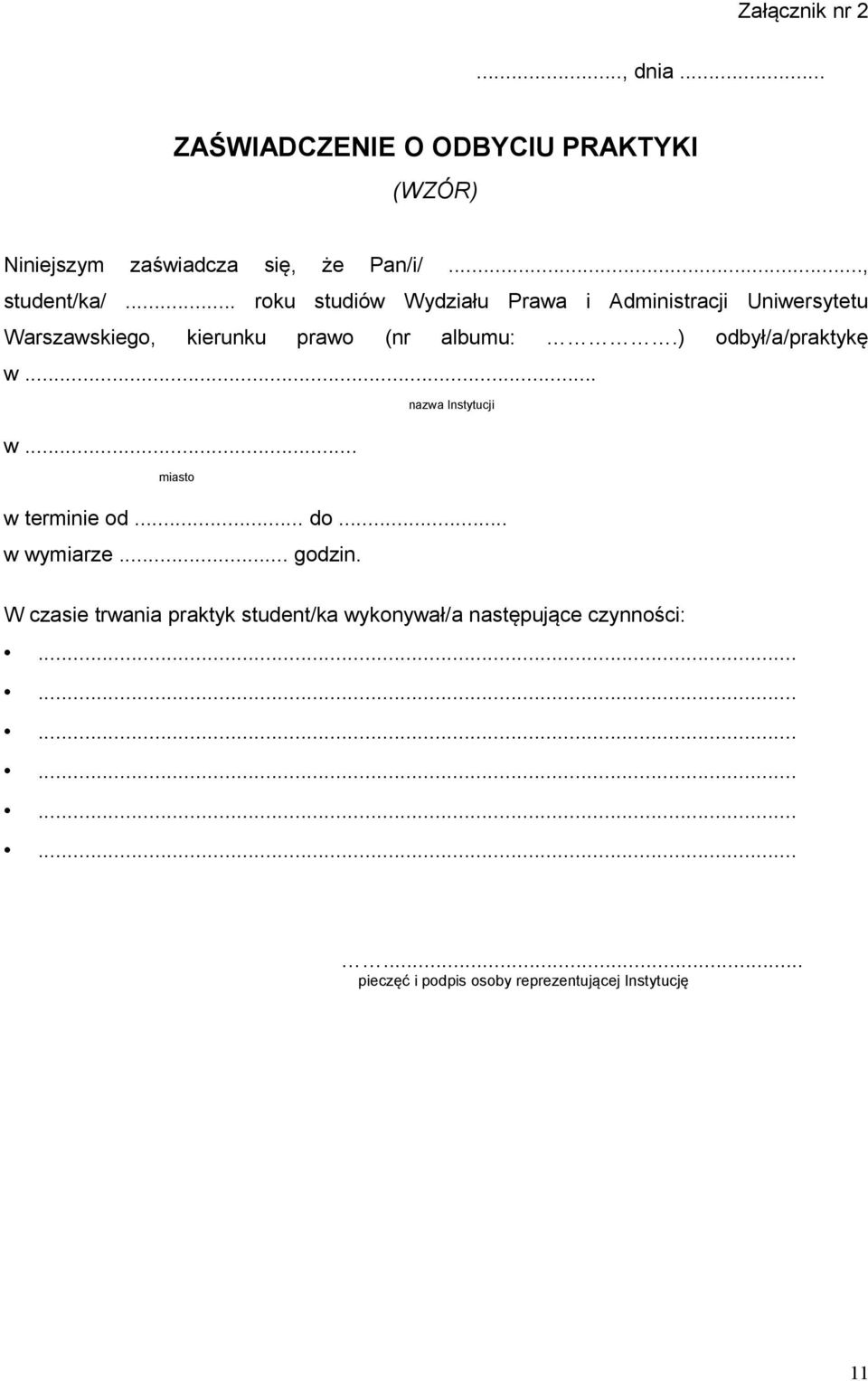 .. roku studiów Wydziału Prawa i Administracji Uniwersytetu Warszawskiego, kierunku prawo (nr albumu:.