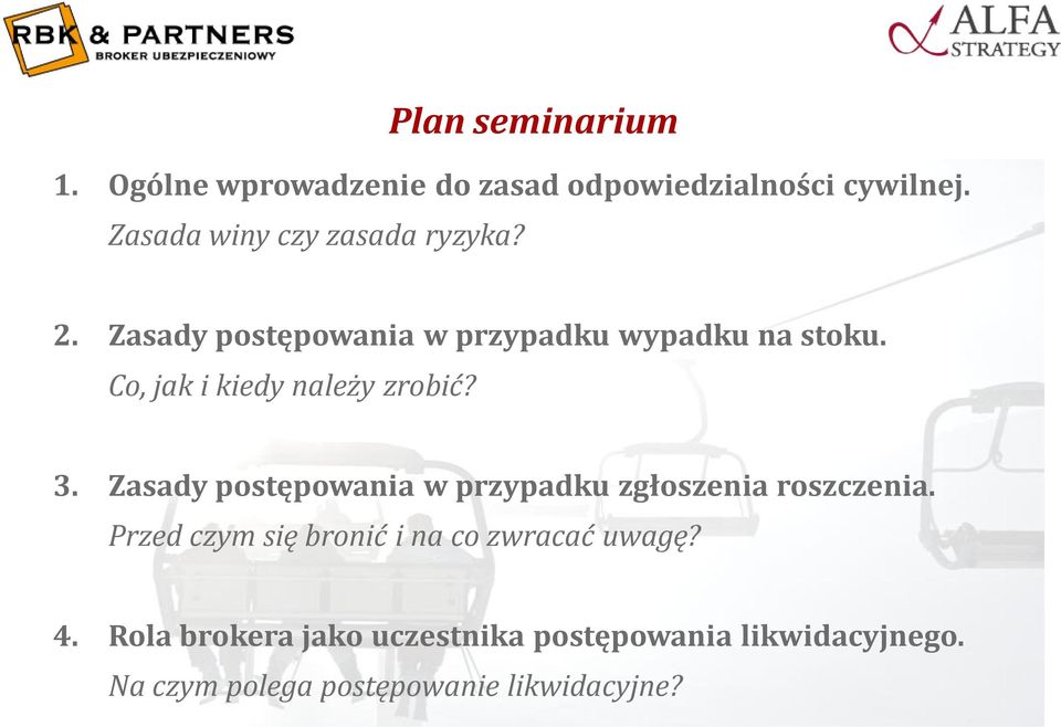 3. Zasady postępowania w przypadku zgłoszenia roszczenia.