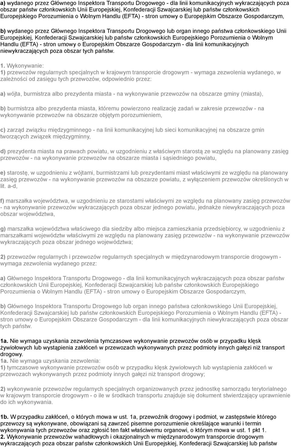 członkowskiego Unii Europejskiej, Konfederacji Szwajcarskiej lub państw członkowskich Europejskiego Porozumienia o Wolnym Handlu (EFTA) - stron umowy o Europejskim Obszarze Gospodarczym - dla linii