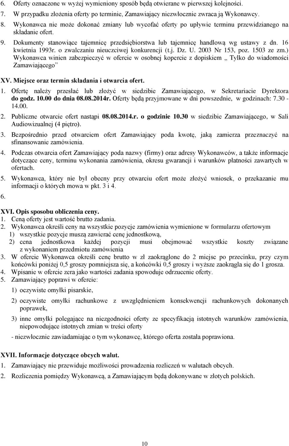 16 kwietnia 1993r. o zwalczaniu nieuczciwej konkurencji (t.j. Dz. U. 2003 Nr 153, poz. 1503 ze zm.