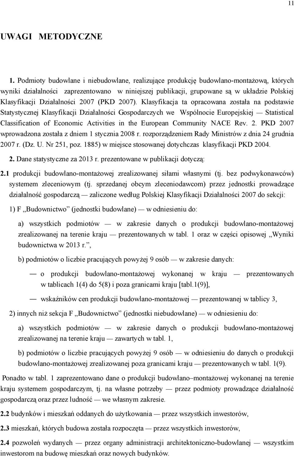 Działalności 2007 (PKD 2007).