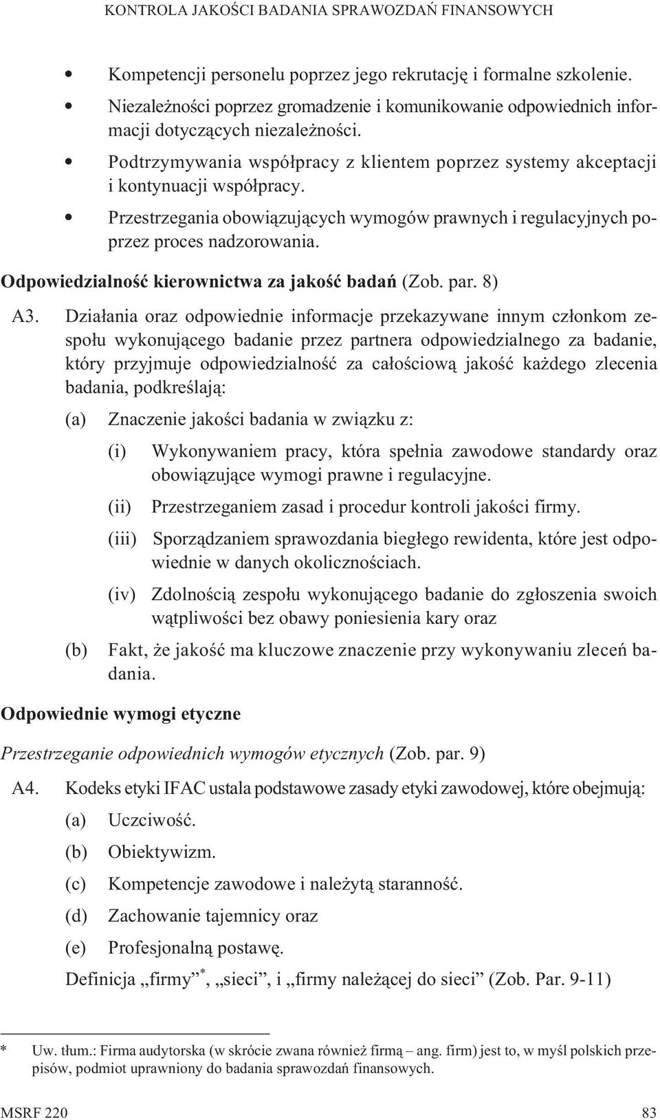 Odpowiedzialnoœæ kierownictwa za jakoœæ badañ (Zob. par. 8) A3.