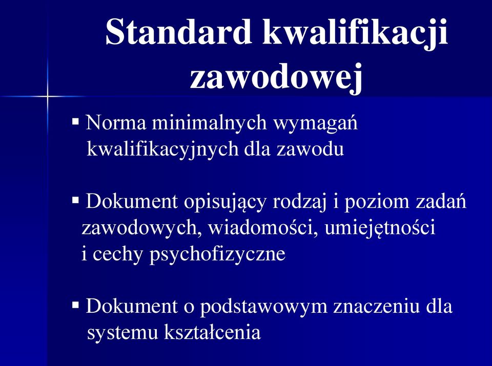 poziom zadań zawodowych, wiadomości, umiejętności i cechy