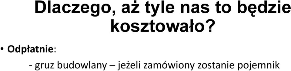 kosztowało?