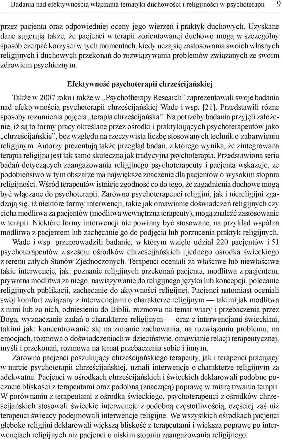duchowych przekonań do rozwiązywania problemów związanych ze swoim zdrowiem psychicznym.