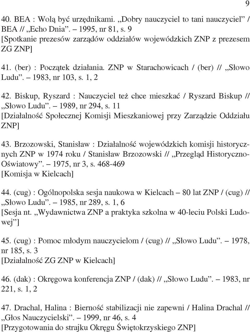 11 [Działalność Społecznej Komisji Mieszkaniowej przy Zarządzie Oddziału ZNP] 43.