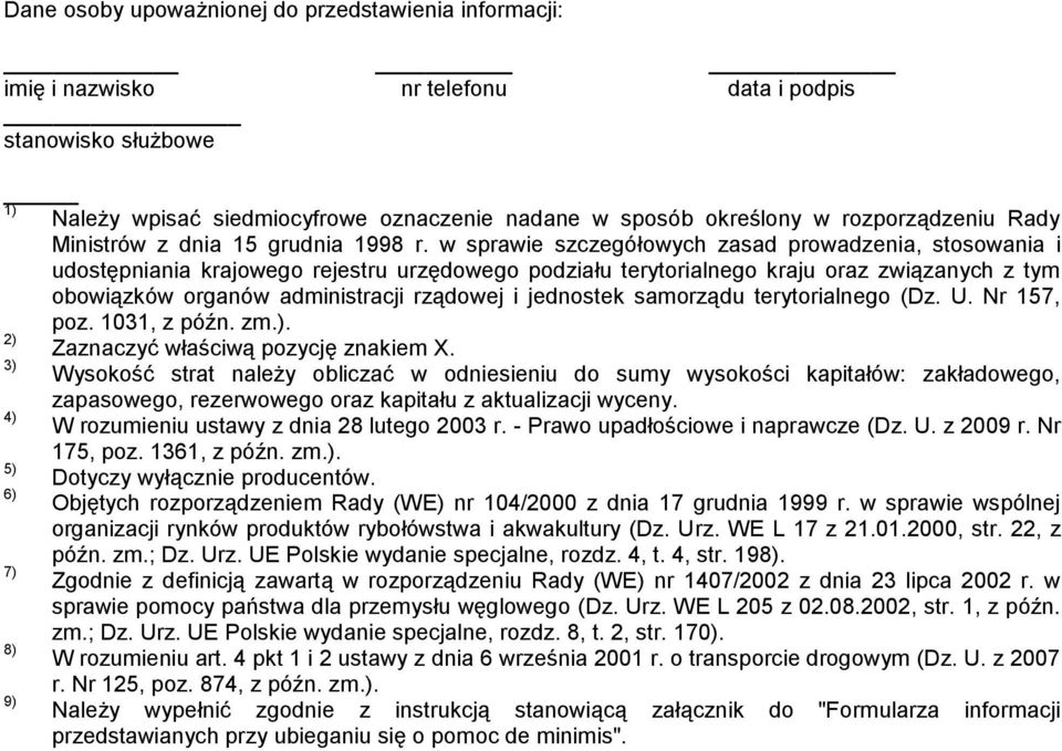 w sprawie szczegółowych zasad prowadzenia, stosowania i udostępniania krajowego rejestru urzędowego podziału terytorialnego kraju oraz związanych z tym obowiązków organów administracji rządowej i