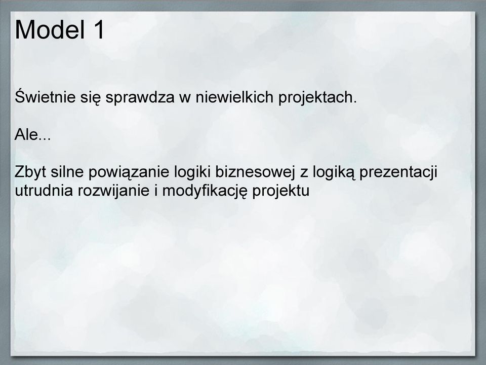 .. Zbyt silne powiązanie logiki