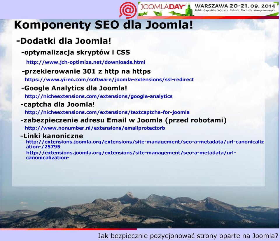 com/extensions/google-analytics -captcha dla Joomla! http://nicheextensions.