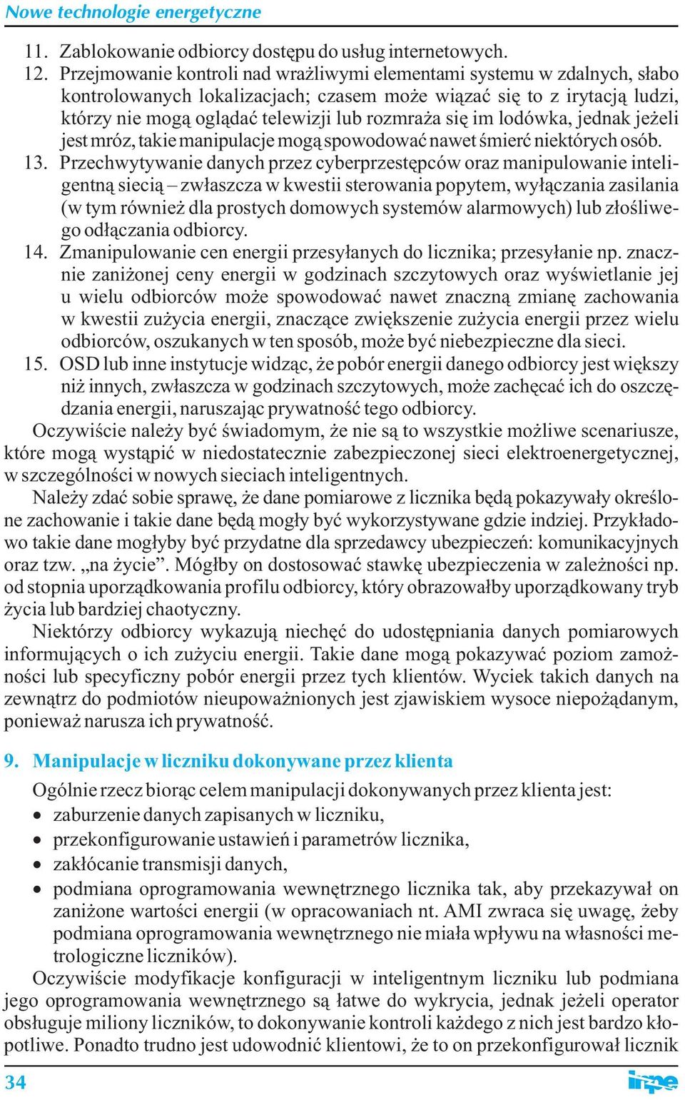 im lodówka, jednak jeżeli jest mróz, takie manipulacje mogą spowodować nawet śmierć niektórych osób. 13.