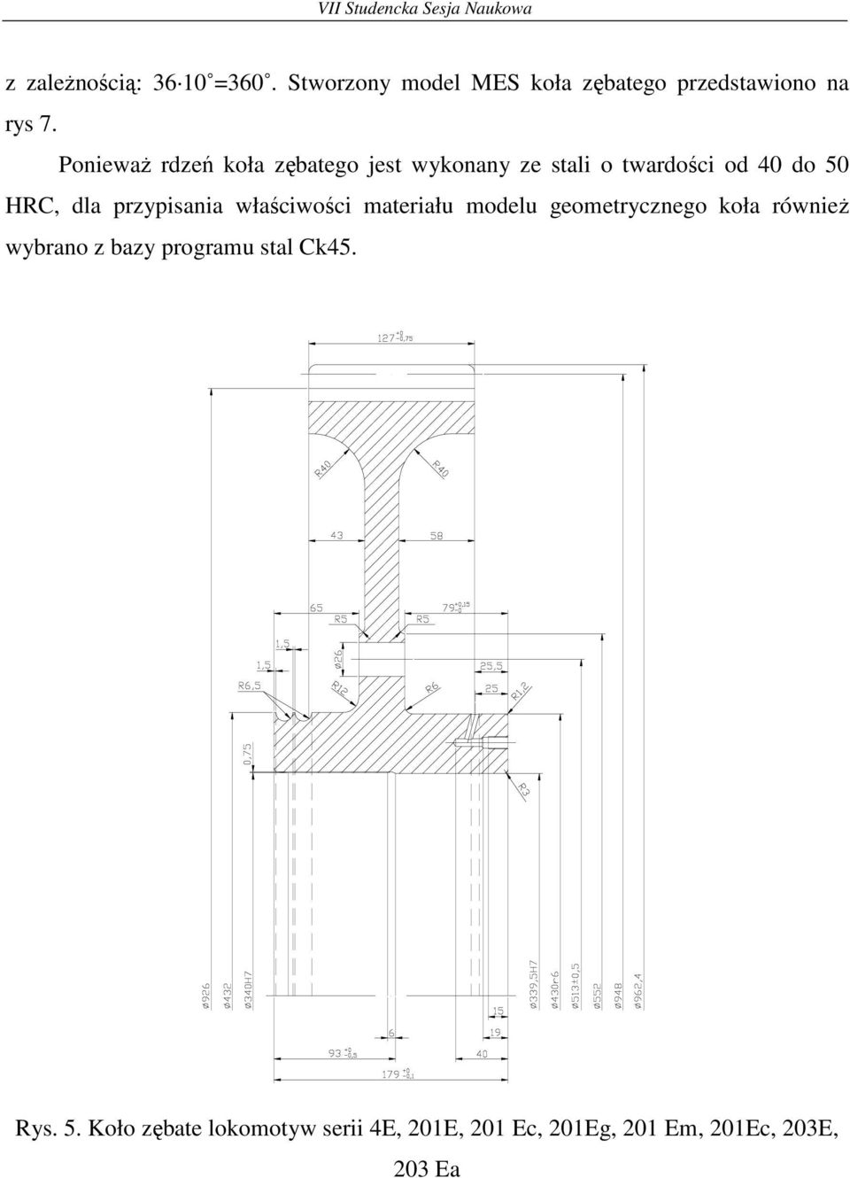 przypisania właściwości materiału modelu geometrycznego koła równieŝ wybrano z bazy