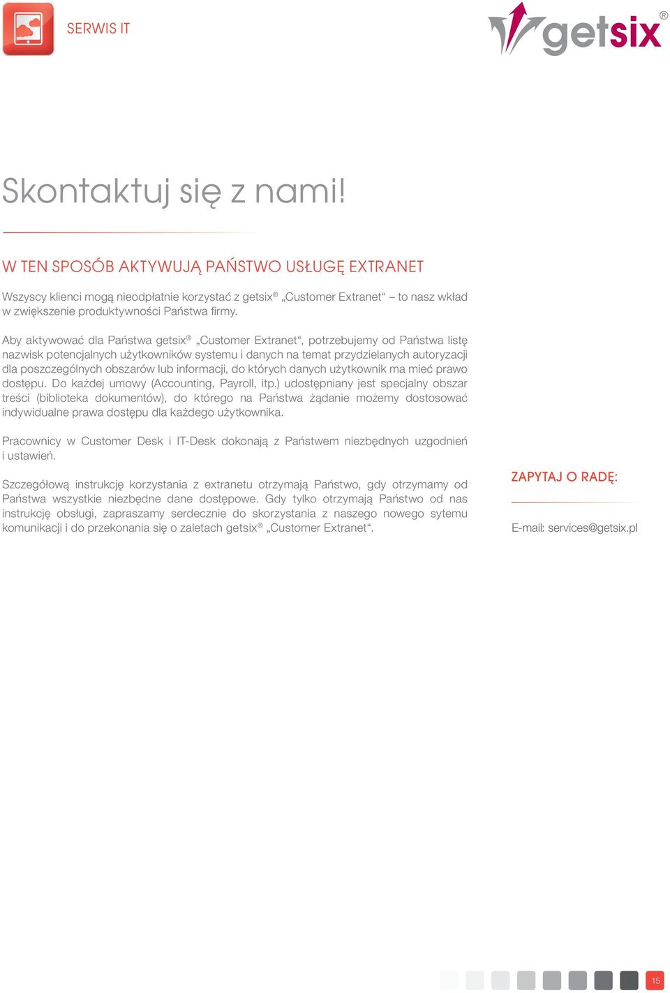 lub informacji, do których danych użytkownik ma mieć prawo dostępu. Do każdej umowy (Accounting, Payroll, itp.