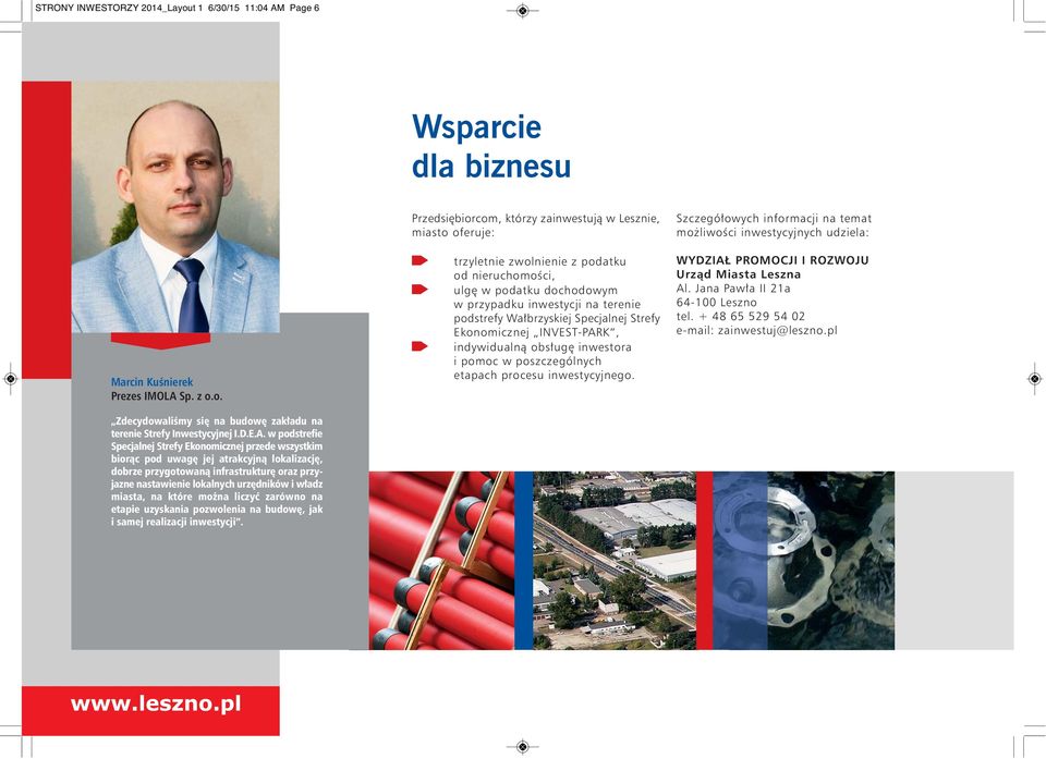 Sp. z o.o. Zdecydowaliśmy się na budowę zakładu na terenie Strefy Inwestycyjnej I.D.E.A.