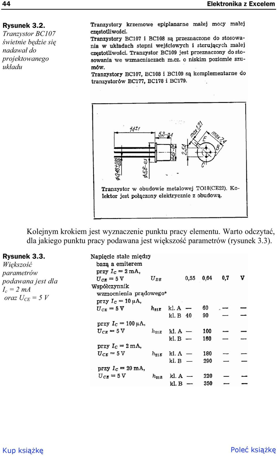 krokiem jest wyznaczenie punktu pracy elementu.