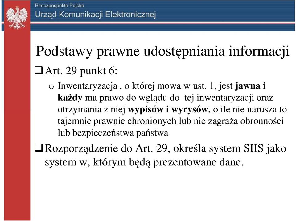 wyrysów, o ile nie narusza to tajemnic prawnie chronionych lub nie zagraża obronności lub