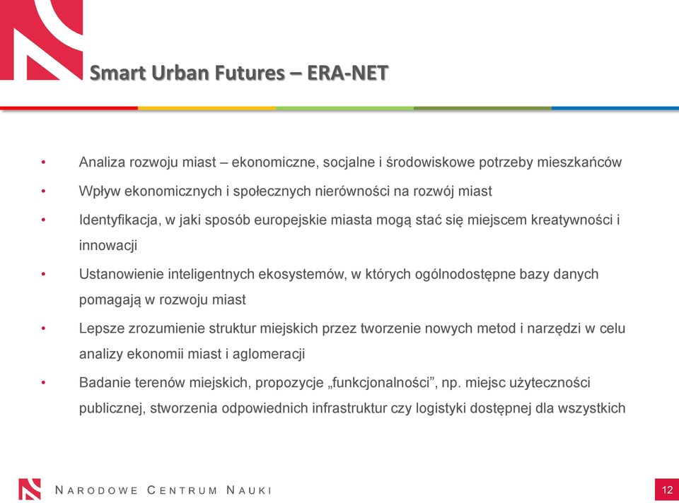 ogólnodostępne bazy danych pomagają w rozwoju miast Lepsze zrozumienie struktur miejskich przez tworzenie nowych metod i narzędzi w celu analizy ekonomii miast i