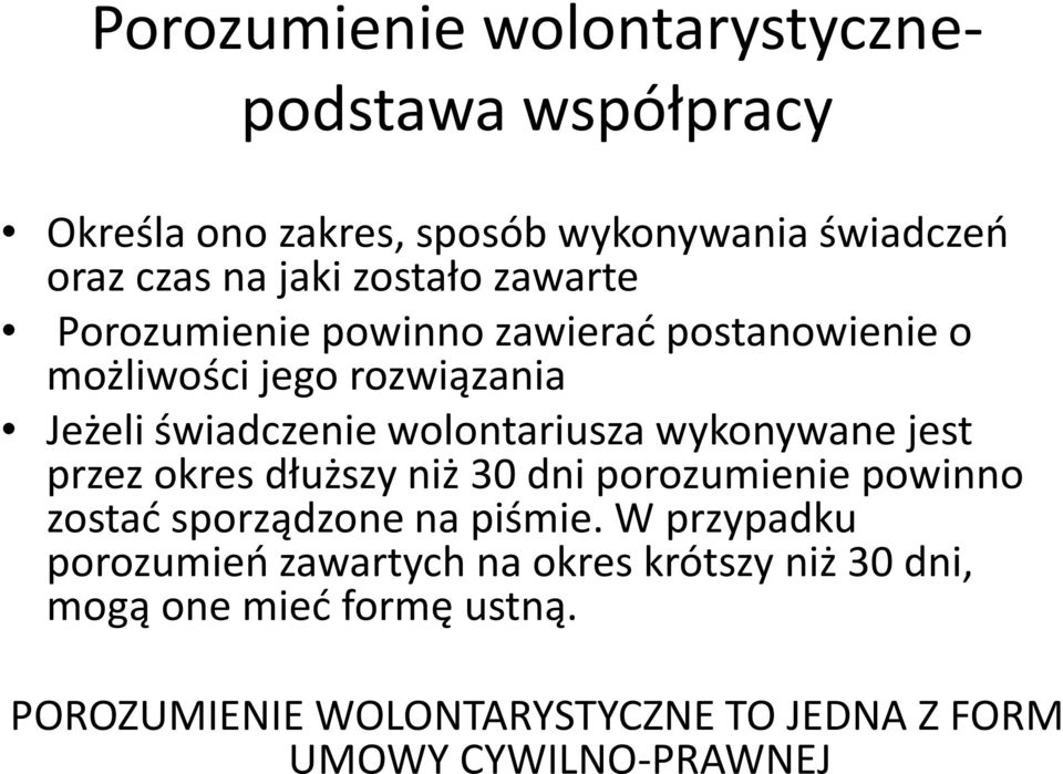 wykonywane jest przez okres dłuższy niż 30 dni porozumienie powinno zostać sporządzone na piśmie.