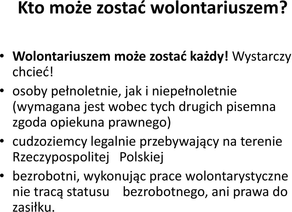 opiekuna prawnego) cudzoziemcy legalnie przebywający na terenie Rzeczypospolitej Polskiej