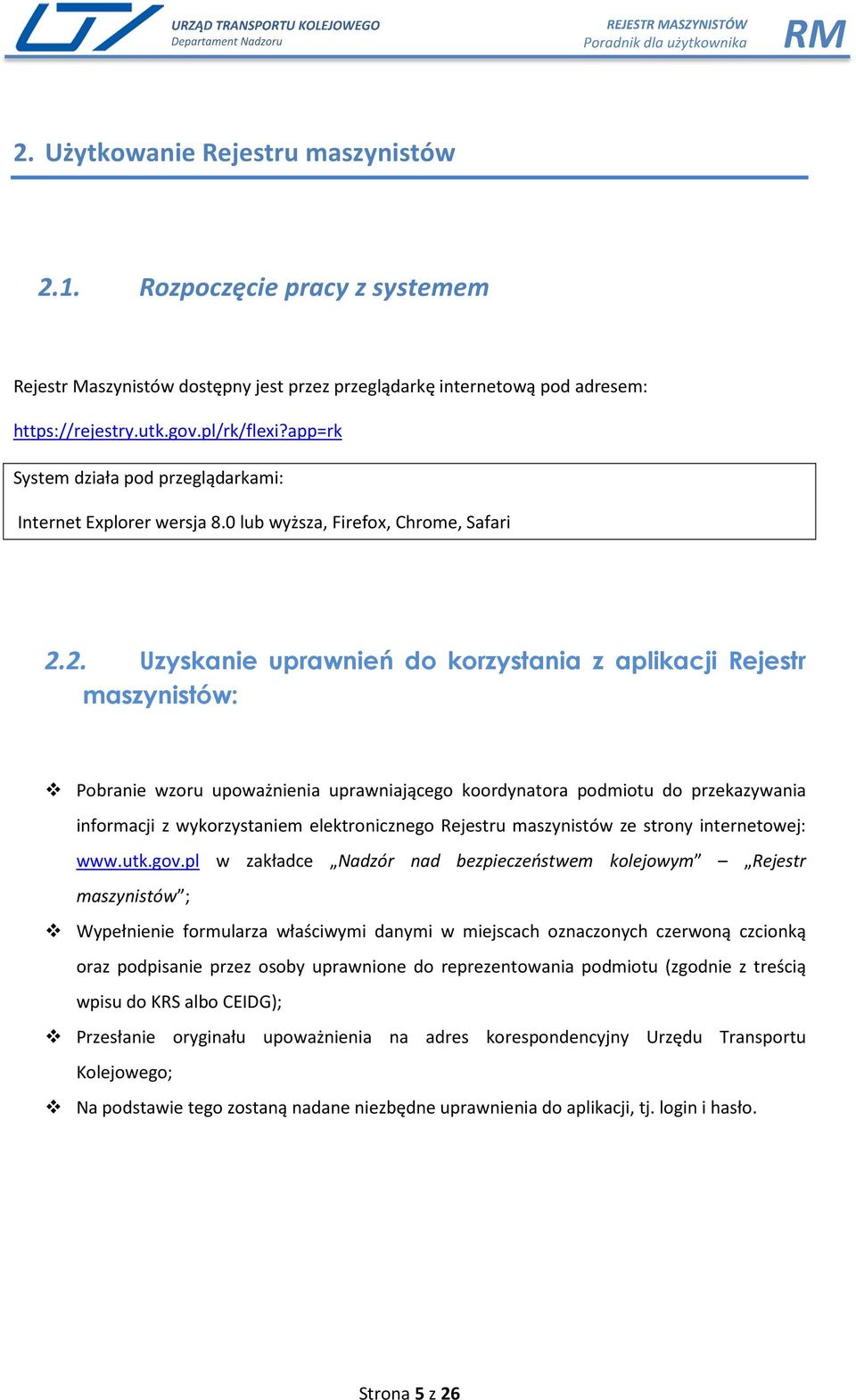 2. Uzyskanie uprawnień do korzystania z aplikacji Rejestr maszynistów: Pobranie wzoru upoważnienia uprawniającego koordynatora podmiotu do przekazywania informacji z wykorzystaniem elektronicznego