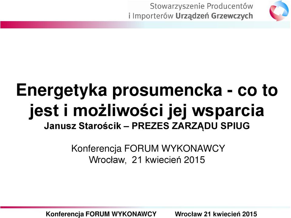 Starościk PREZES ZARZĄDU SPIUG