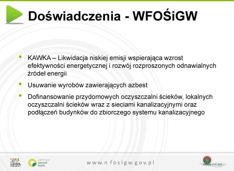 zawierających azbest Dofinansowanie przydomowych oczyszczalni ścieków, lokalnych