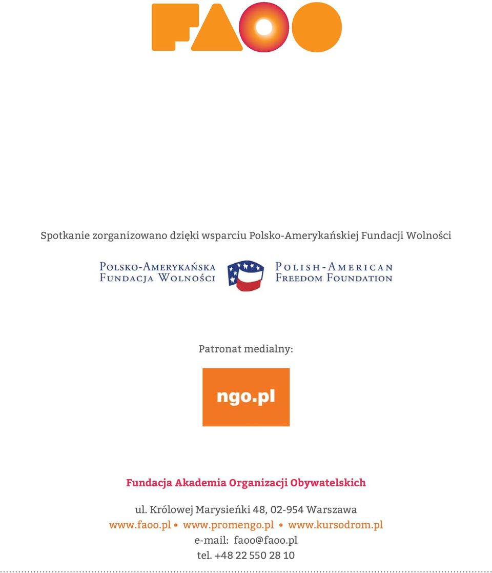 Obywatelskich ul. Królowej Marysieńki 48, 02-954 Warszawa www.faoo.