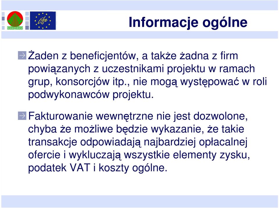 Fakturowanie wewnętrzne nie jest dozwolone, chyba że możliwe będzie wykazanie, że takie