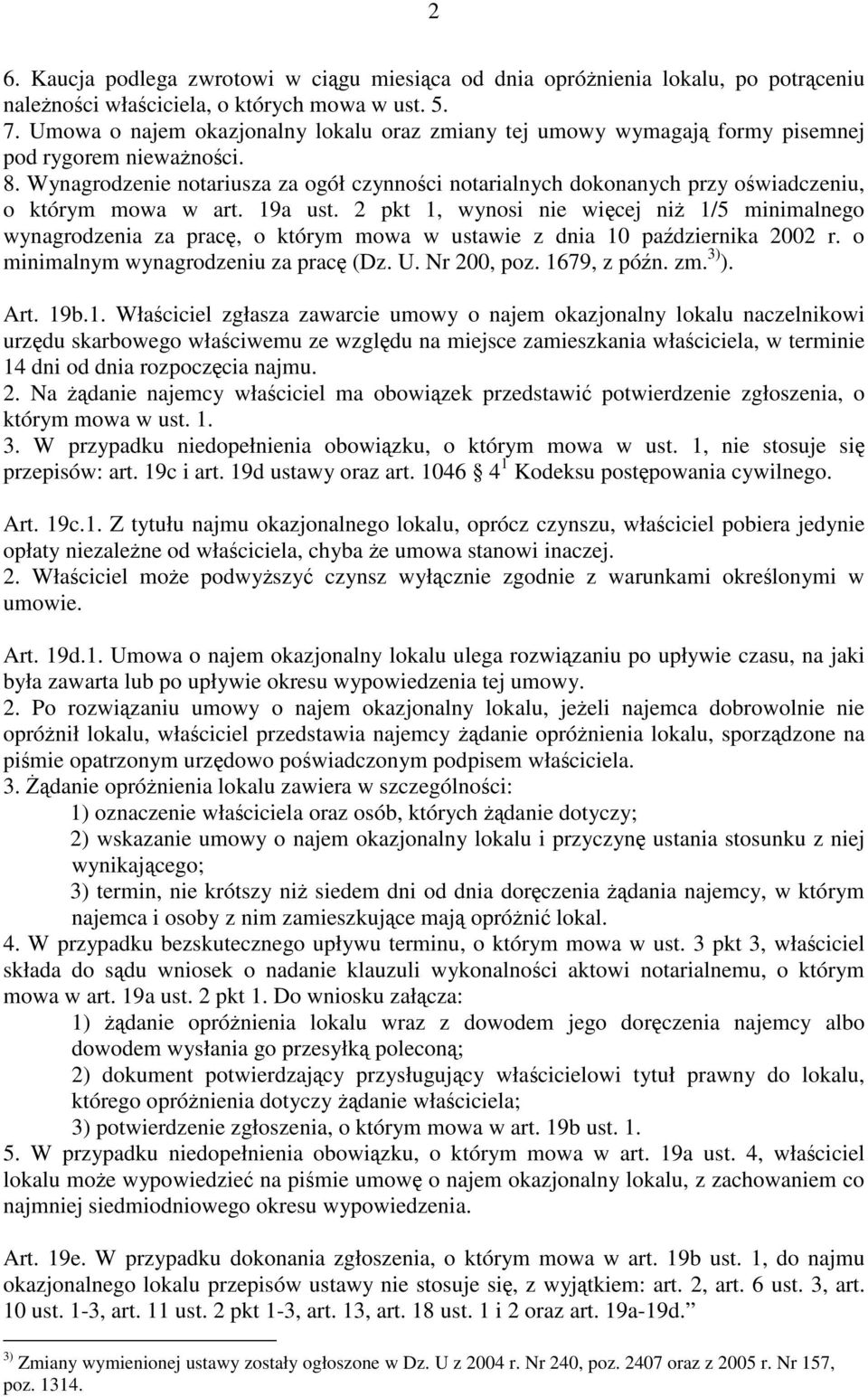Wynagrodzenie notariusza za ogół czynności notarialnych dokonanych przy oświadczeniu, o którym mowa w art. 19a ust.