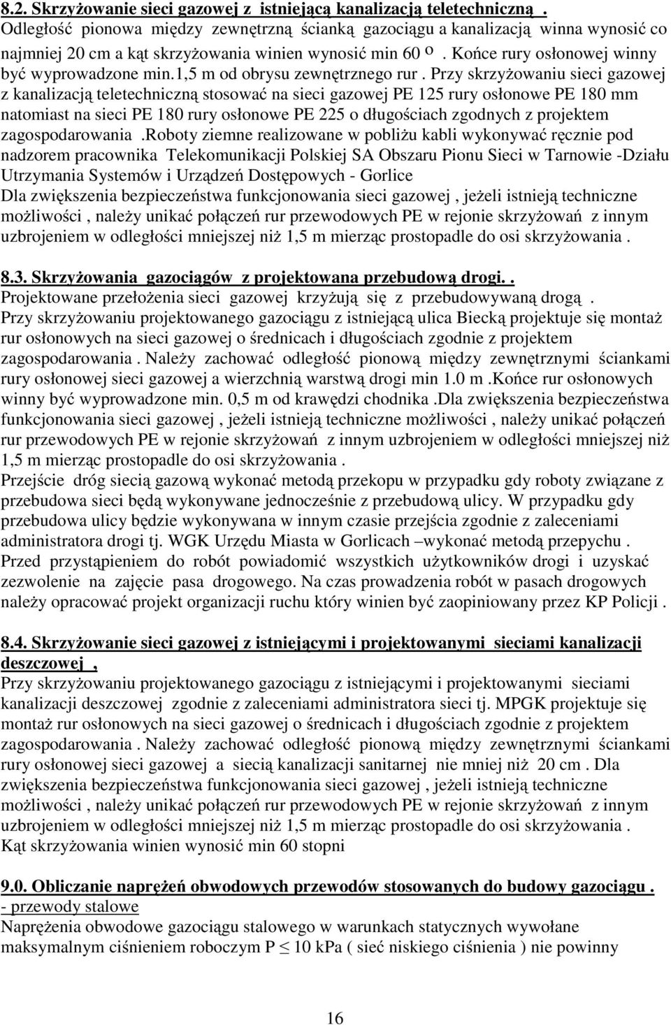 1,5 m od obrysu zewnętrznego rur.