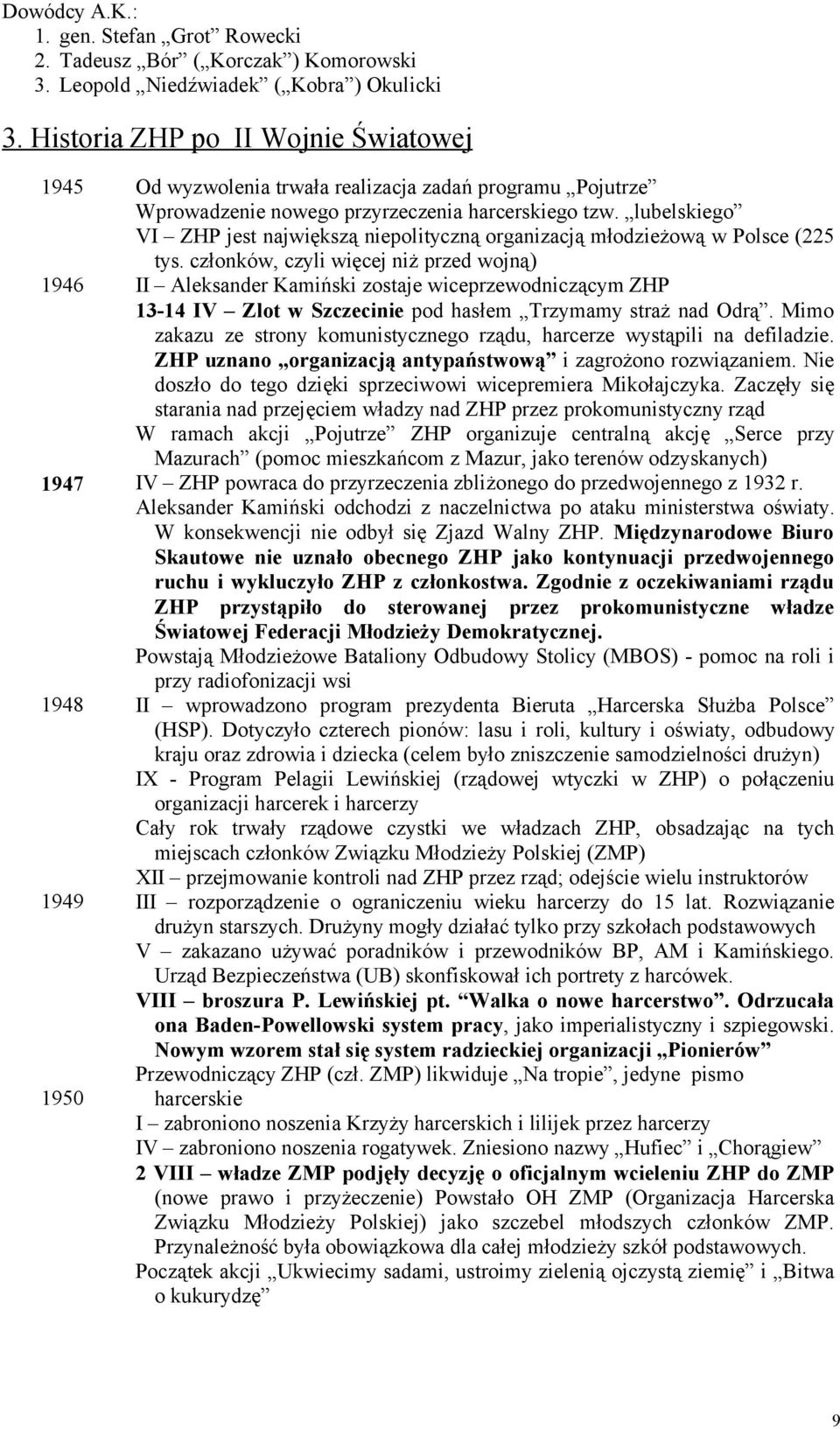 lubelskiego VI ZHP jest największą niepolityczną organizacją młodzieżową w Polsce (225 tys.