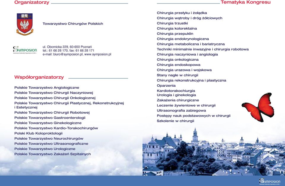 pl Polskie Towarzystwo Angiologiczne Polskie Towarzystwo Chirurgii Naczyniowej Polskie Towarzystwo Chirurgii Onkologicznej Polskie Towarzystwo Chirurgii Plastycznej, Rekonstrukcyjnej i Estetycznej