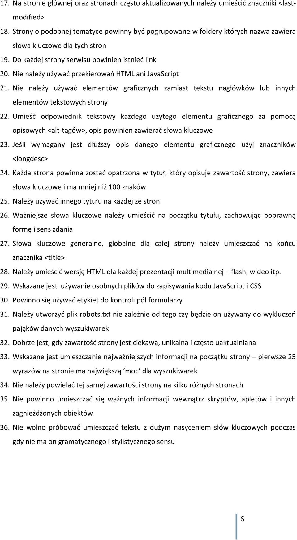 Nie należy używać przekierowań HTML ani JavaScript 21. Nie należy używać elementów graficznych zamiast tekstu nagłówków lub innych elementów tekstowych strony 22.
