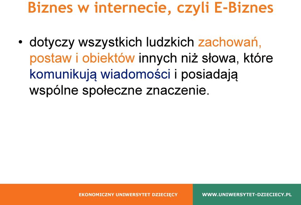 obiektów innych niż słowa, które komunikują