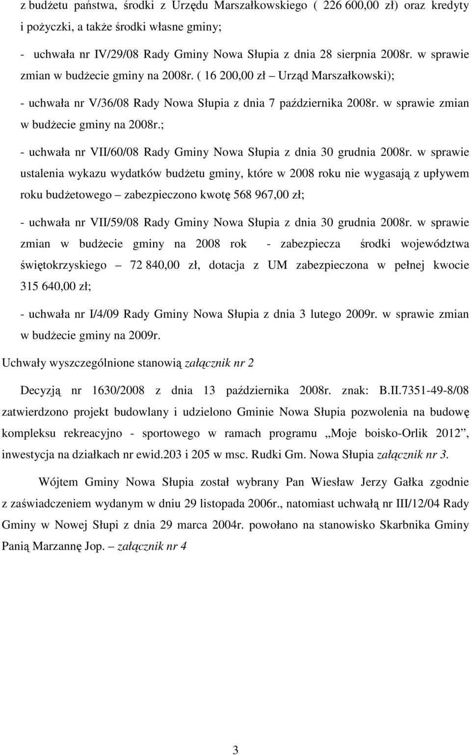 ; - uchwała nr VII/60/08 Rady Gminy Nowa Słupia z dnia 30 grudnia 2008r.