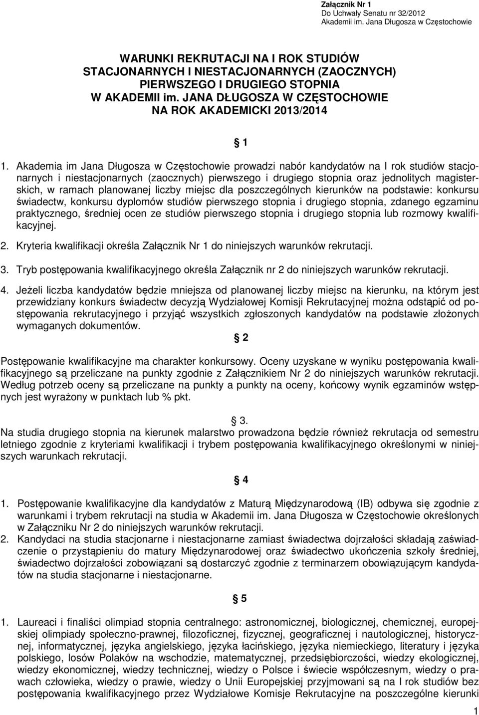 JANA DŁUGOSZA W CZĘSTOCHOWIE NA ROK AKADEMICKI 2013/2014 1 1.