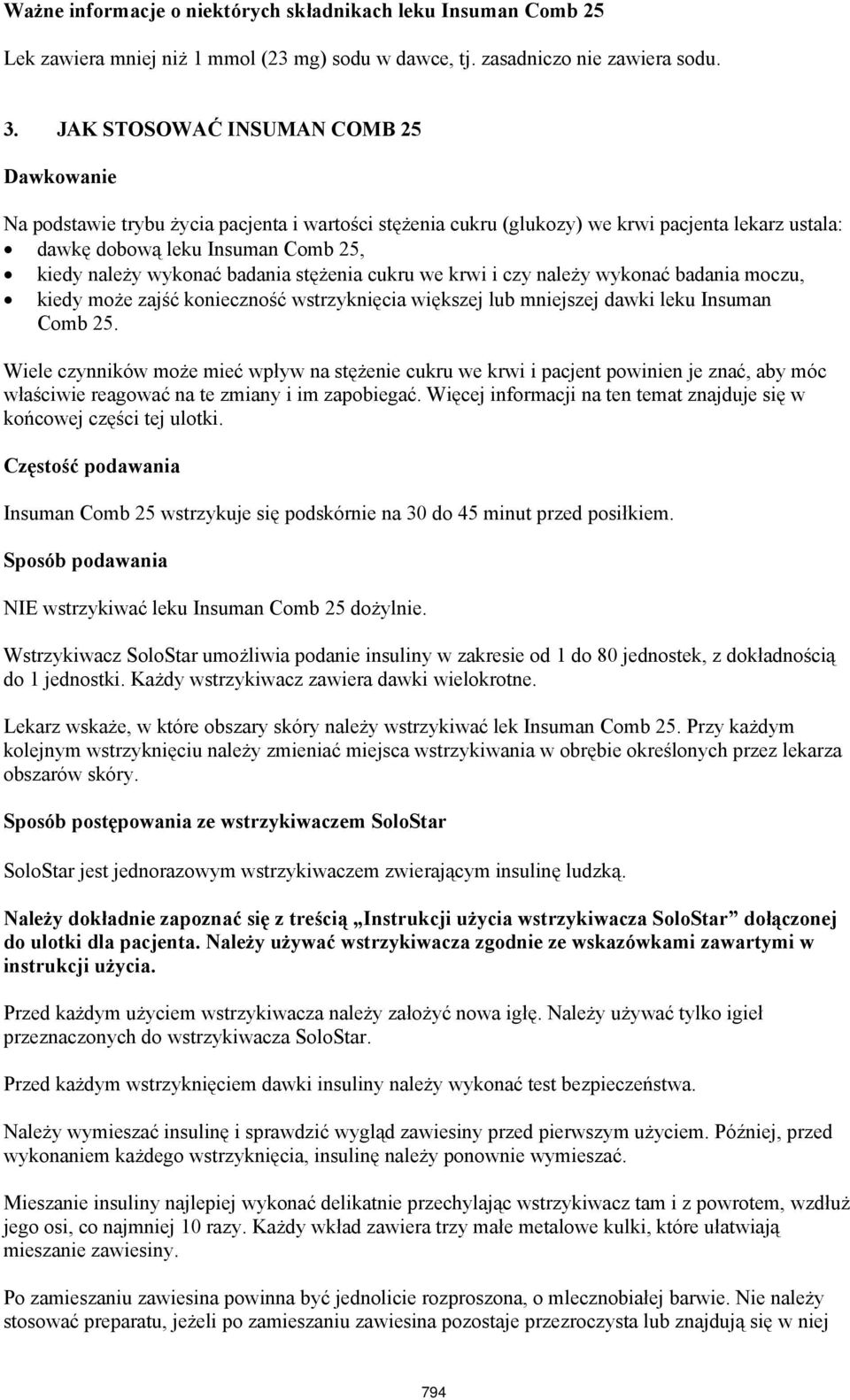 badania stężenia cukru we krwi i czy należy wykonać badania moczu, kiedy może zajść konieczność wstrzyknięcia większej lub mniejszej dawki leku Insuman Comb 25.