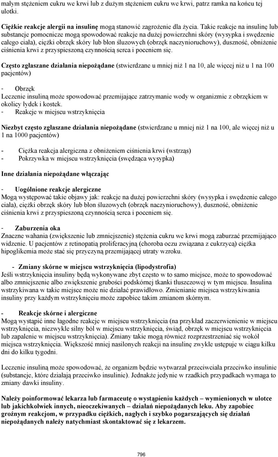 naczynioruchowy), duszność, obniżenie ciśnienia krwi z przyspieszoną czynnością serca i poceniem się.