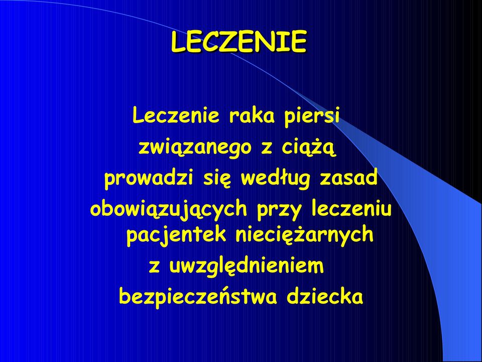 obowiązujących przy leczeniu pacjentek