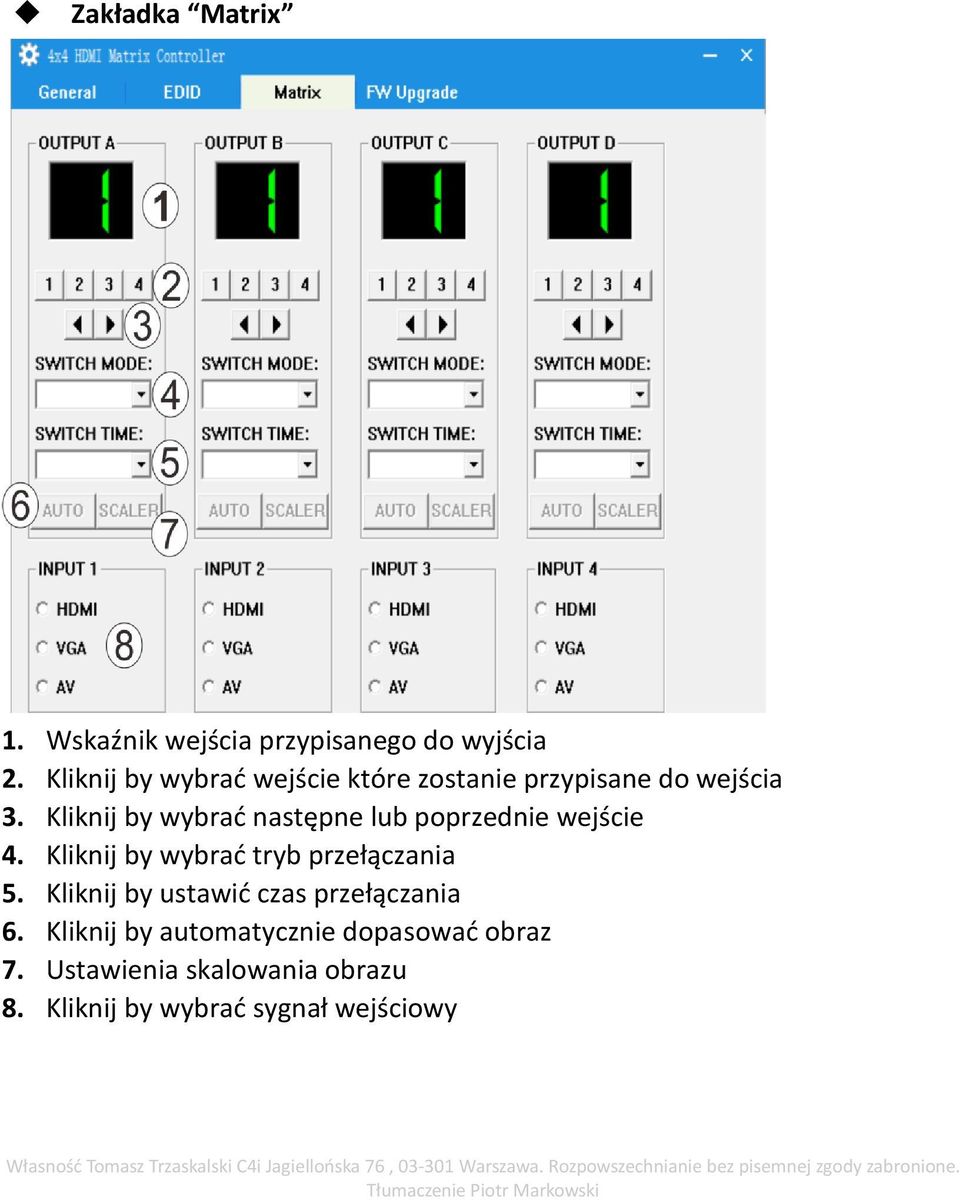 Kliknij by wybrać następne lub poprzednie wejście 4. Kliknij by wybrać tryb przełączania 5.