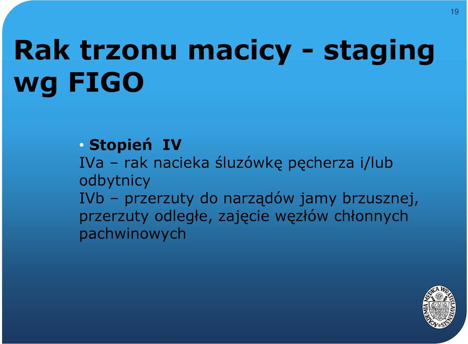 IVb przerzuty do narządów jamy brzusznej,