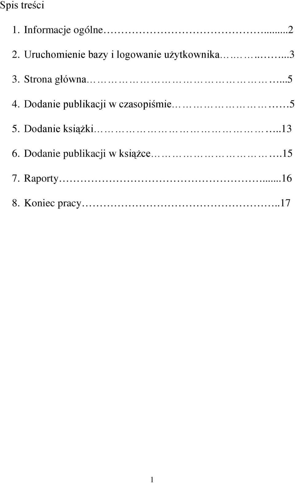 Strona główna...5 4. Dodanie publikacji w czasopiśmie 5 5.