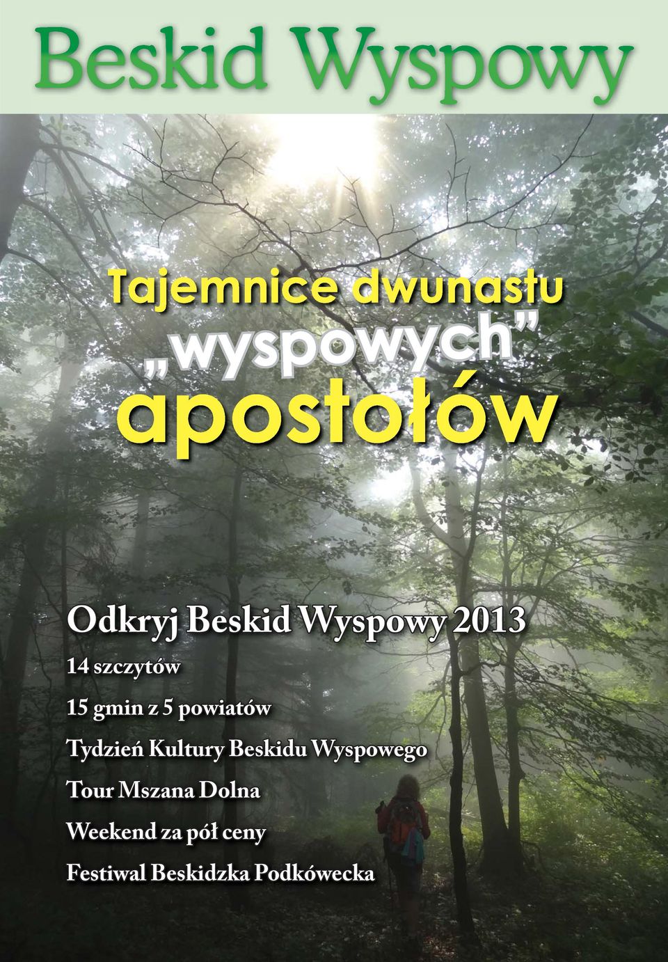 Kultury Beskidu Wyspowego Tour Mszana