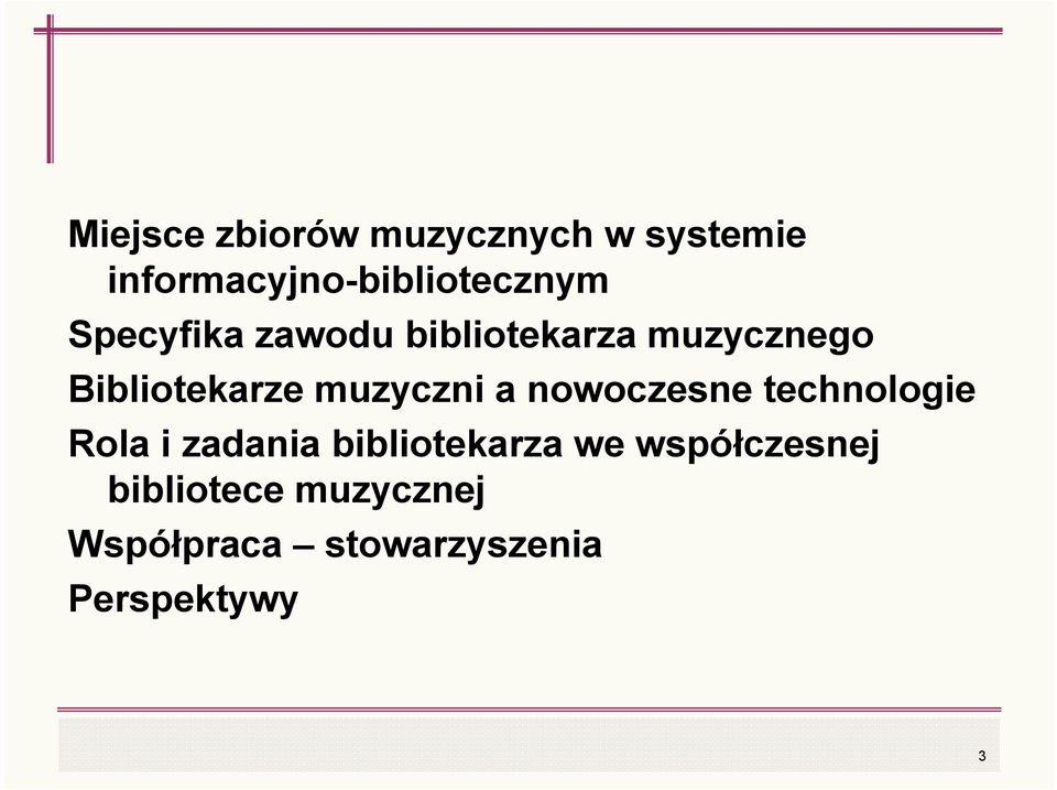 a nowoczesne technologie Rola i zadania bibliotekarza we