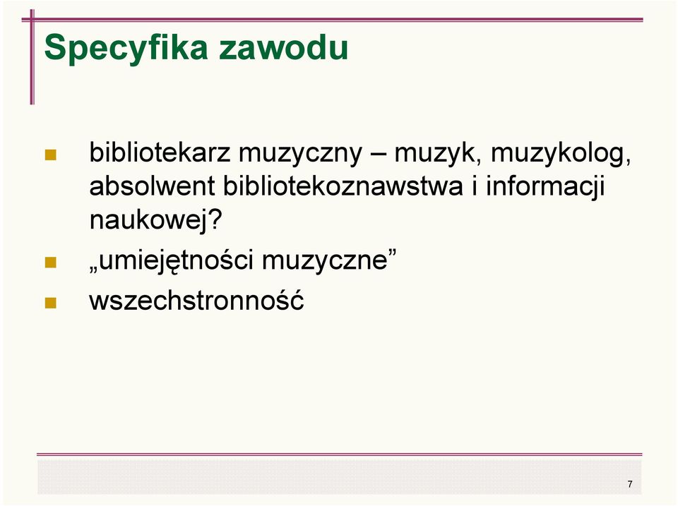 bibliotekoznawstwa i informacji