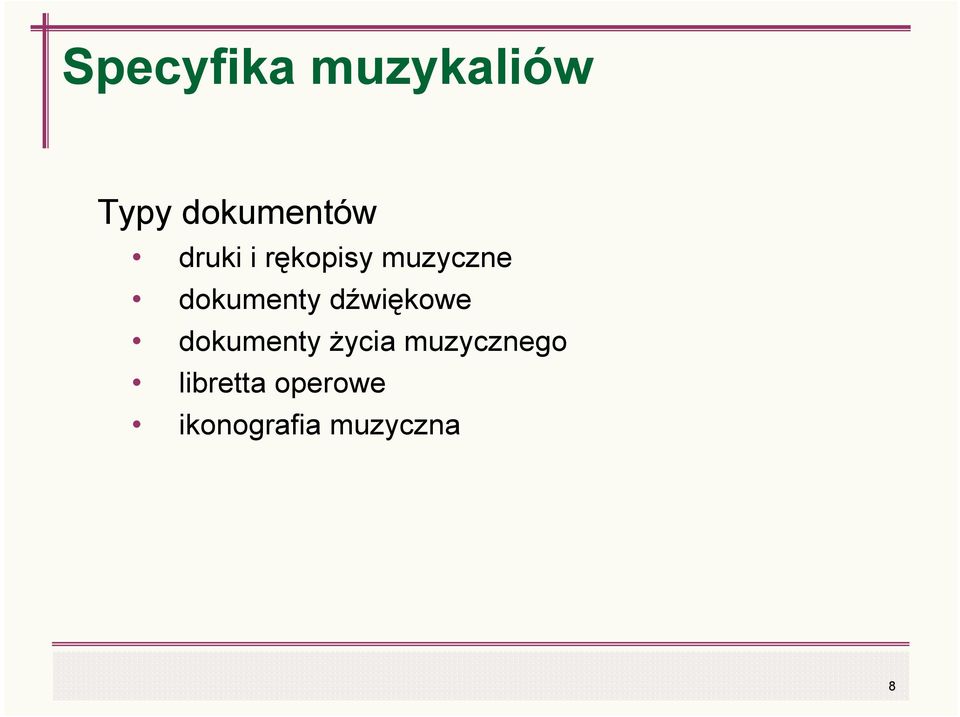 dźwiękowe dokumenty Ŝycia muzycznego