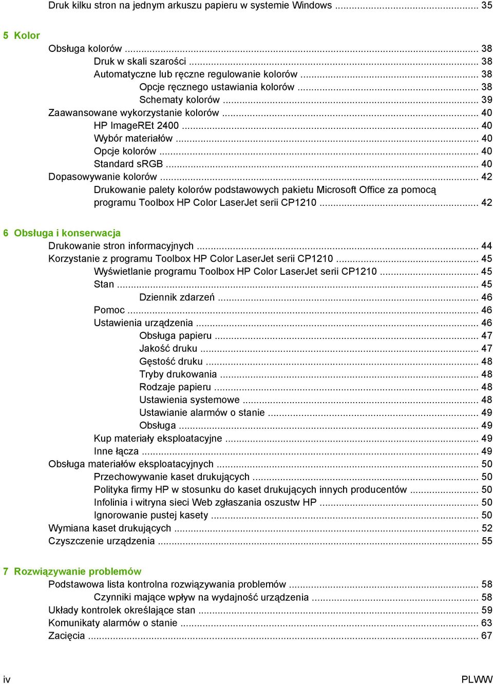 .. 40 Dopasowywanie kolorów... 42 Drukowanie palety kolorów podstawowych pakietu Microsoft Office za pomocą programu Toolbox HP Color LaserJet serii CP1210.