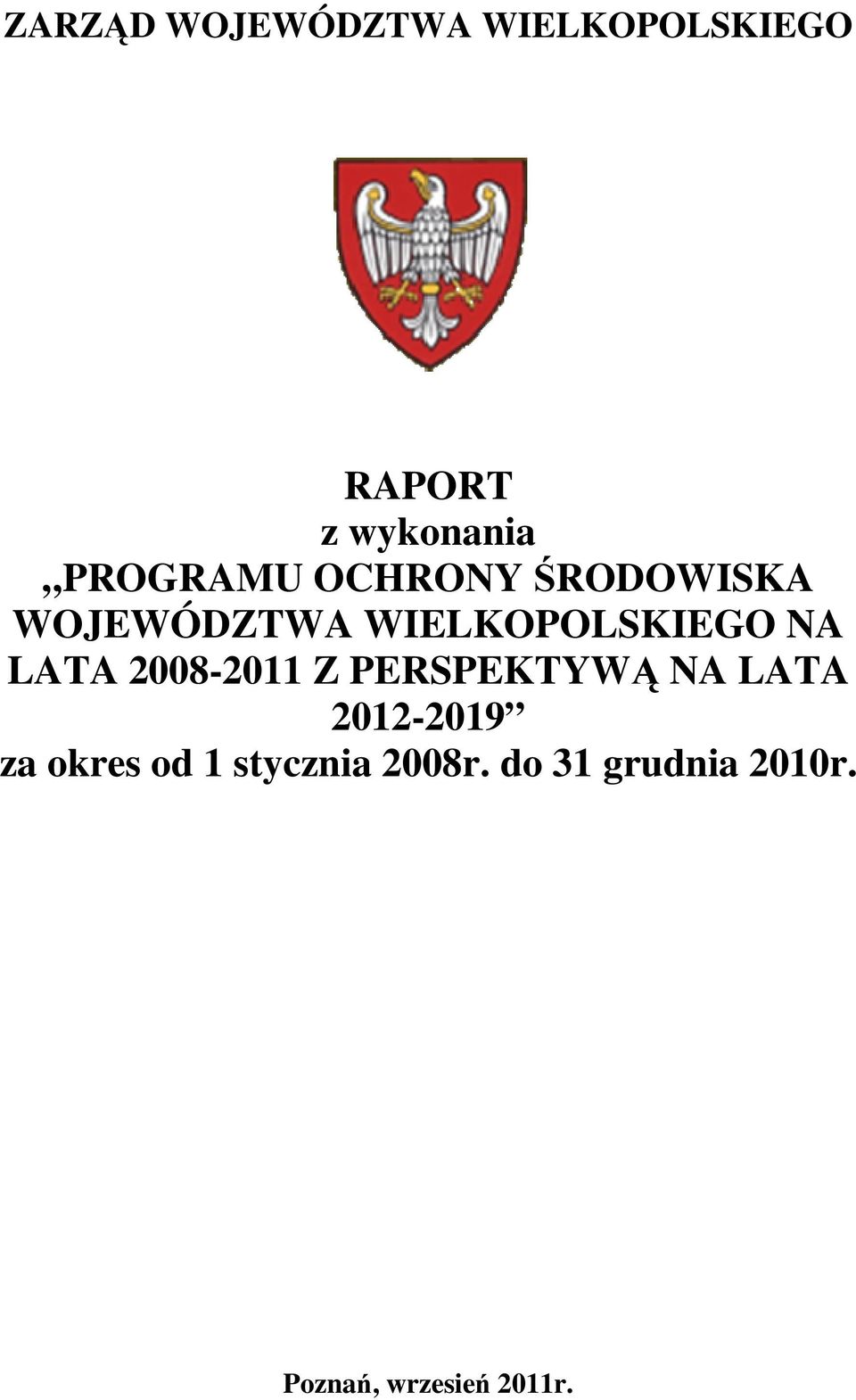LATA 2008-2011 Z PERSPEKTYWĄ NA LATA 2012-2019 za okres od