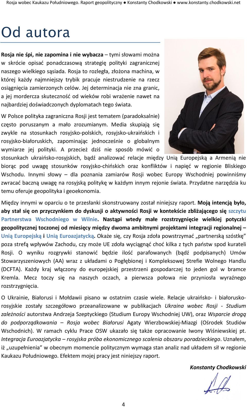 Jej determinacja nie zna granic, a jej mordercza skuteczność od wieków robi wrażenie nawet na najbardziej doświadczonych dyplomatach tego świata.