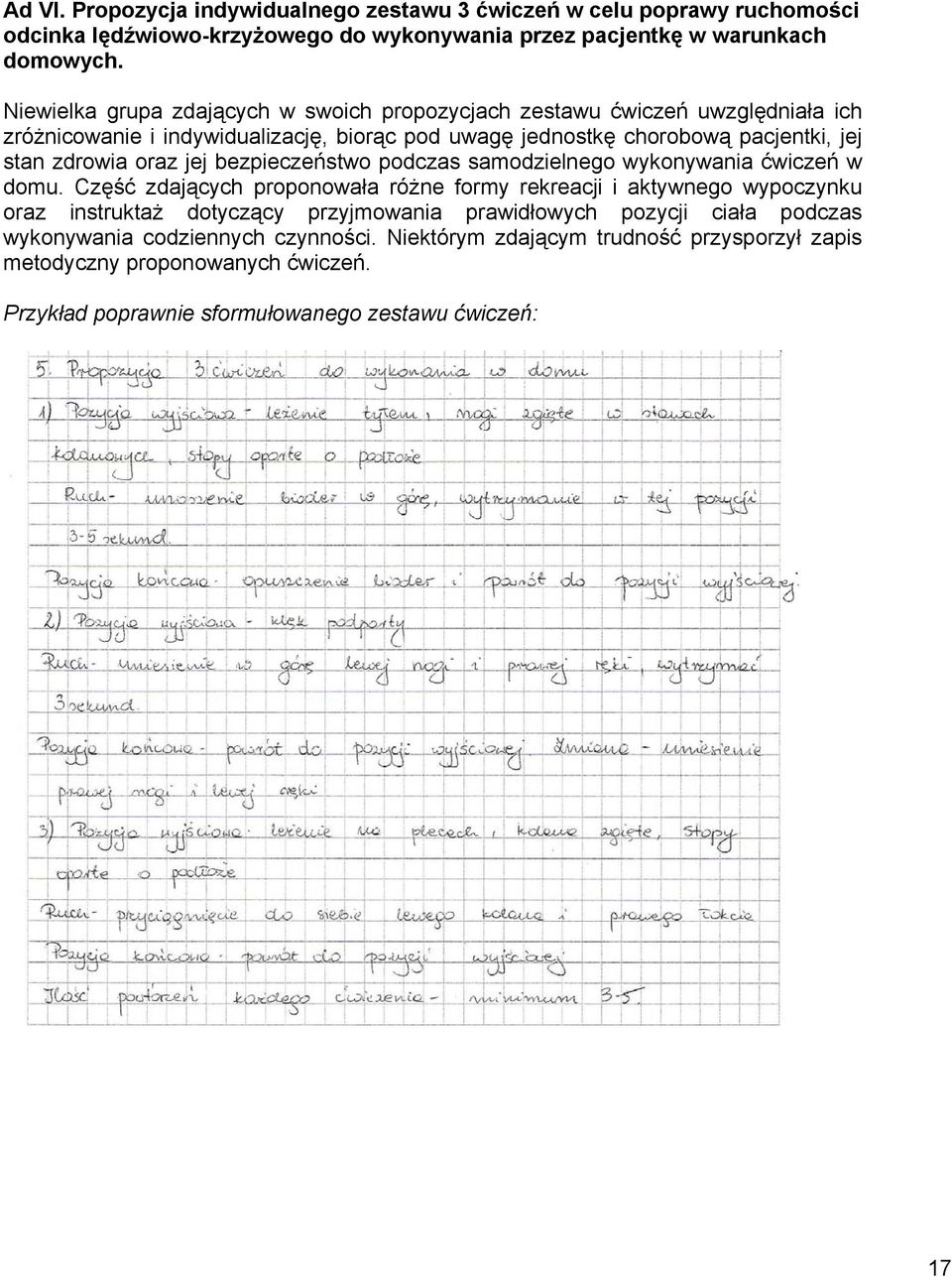 oraz jej bezpieczeństwo podczas samodzielnego wykonywania ćwiczeń w domu.